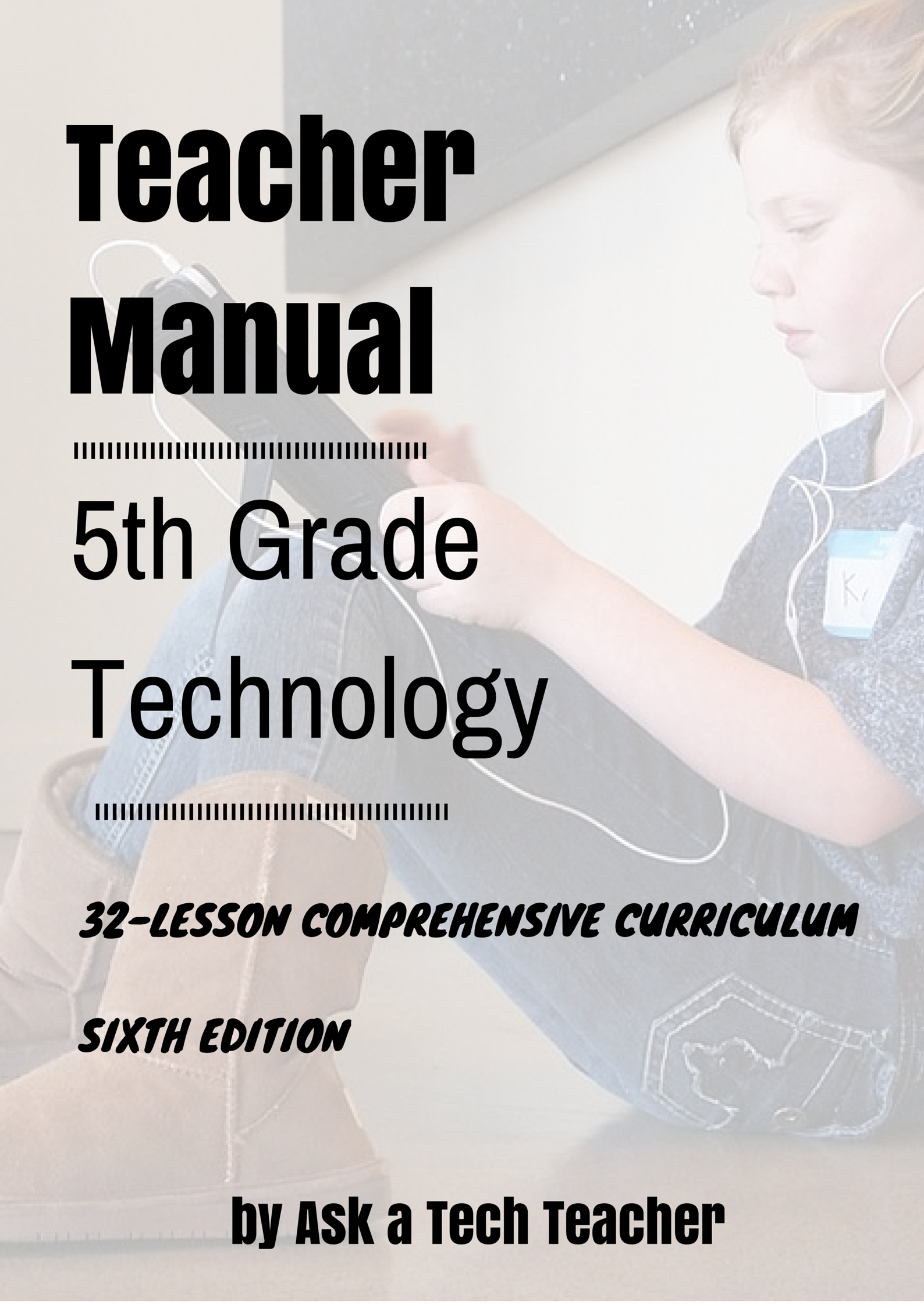 5th Grade Tech Curriculum - Structured Learning